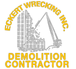 Eckert Wrecking Inc - Demolition Specialists
